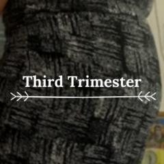 Third trimester - it was end of 28 weeks